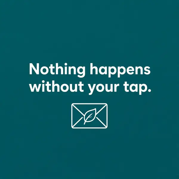 Teal card reading: Nothing happens without your tap.